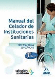 MANUAL DEL CELADOR DE INSTITUCIONES SANITARIAS. MATERIAS JUR�DICAS Y TEST