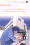 FONTANEROS DE INSTITUCIONES SANITARIAS. MANUAL BSICO
