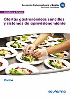 MF0259. OFERTAS GASTRONMICAS SENCILLAS Y SISTEMAS DE APROVISIONAMIENTO