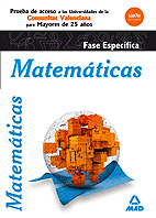 MATEMTICAS. FASE ESPECFICA. PRUEBA DE ACCESO A LA UNIVERSIDAD PARA MAYORES DE 25 AOS