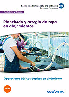 MF0708. PLANCHADO Y ARREGLO DE ROPA EN ALOJAMIENTOS. CERTIFICADO DE PROFESIONALIDAD