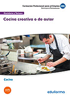 UF0070 COCINA CREATIVA O DE AUTOR. CERTIFICADO DE PROFESIONALIDAD COCINA. FAMILIA