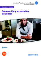 UF0072 DECORACIN Y EXPOSICIN DE PLATOS. CERTIFICADO DE PROFESIONALIDAD COCINA.