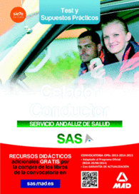 CELADOR CONDUCTOR DEL SERVICIO ANDALUZ DE SALUD. TEST Y CASOS PR�CTICOS