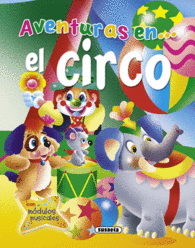 AVENTURAS EN EL CIRCO CON M�DULOS MUSICALES AVENTURAS CON SONIDO EN