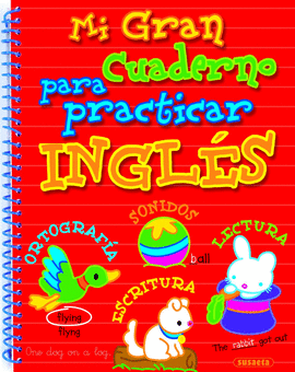 MI GRAN CUADERNO PARA PRACTICAR INGL�S
