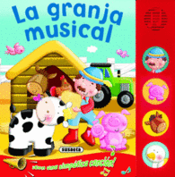 LA GRANJA MUSICAL LIBRO CON SONIDO