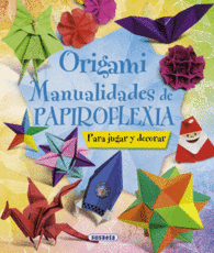 ORIGAMI, MANUALIDADES DE PAPIRO