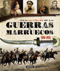 LAS GUERRAS DE MARRUECOS ATLAS ILUSTRADO
