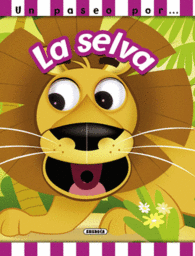 UN PASEO POR LA SELVA