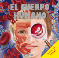 EL CUERPO HUMANO LIBRO CON LUPA