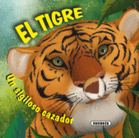 EL TIGRE UN SIGILOSO CAZADOR