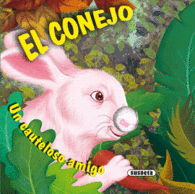 EL CONEJO UN CAUTELOSO AMIGO