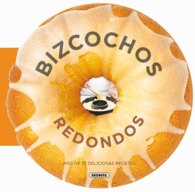 BIZCOCHOS REDONDOS RECETAS REDONDAS