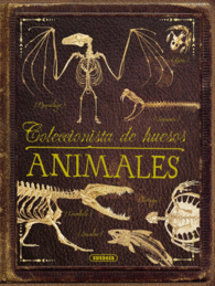 COLECCIONISTA DE HUESOS ANIMALES