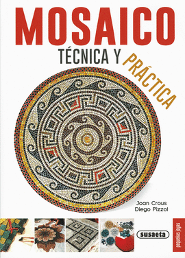 MOSAICO, T�CNICA Y PR�CTICA