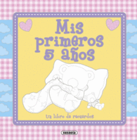 MIS PRIMEROS 5 A�OS