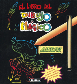 EL LIBRO DEL DIBUJO M�GICO. ALIENS