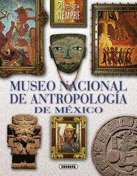 MUSEO NACIONAL DE ANTROPOLOGA DE MXICO