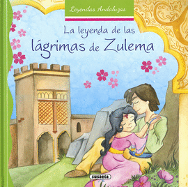LA LEYENDA DE LAS L�GRIMAS DE ZULEMA