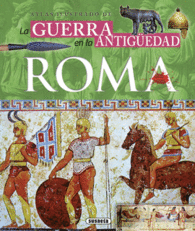 LA GUERRA EN LA ANTIG�EDAD ROMA