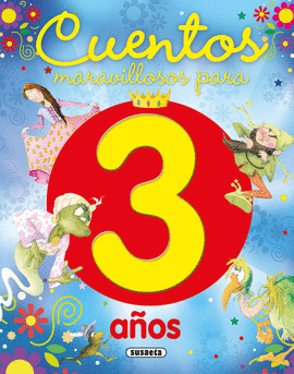 CUENTOS MARAVILLOSOS PARA 3 A�OS