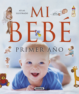 ATLAS ILUSTRADO. MI BEB�, PRIMER A�O