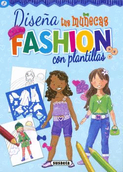 DISE�A TUS MU�ECAS FASHION CON PLANTILLAS