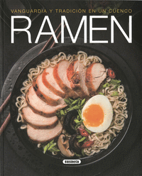 RAMEN. VANGUARDIA Y TRADICIN EN UN CUENCO