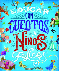 EDUCAR CON CUENTOS A NIOS FELICES