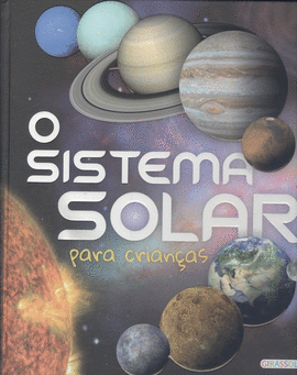 O SISTEMA SOLAR: PARA CRIANAS