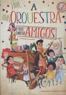 A ORQUESTRA DOS MEUS AMIGOS