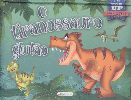 O TIRANOSSAURO GLUTO