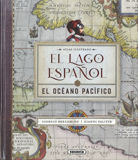 EL LAGO ESPA�OL. EL OC�ANO PAC�FICO