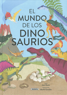 EL MUNDO DE LOS DINOSAURIOS