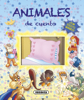 ANIMALES DE CUENTO... �CON EFECTO M�GICO!