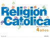 RELIGIÓN CATÓLICA 4 AÑOS