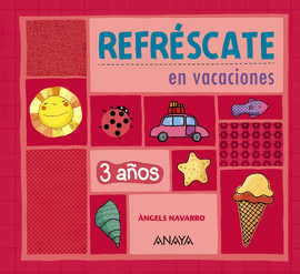 REFR�SCATE EN VACACIONES 3 A�OS.