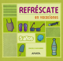 REFR�SCATE EN VACACIONES 5 A�OS.