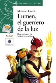 LUMEN EL GUERRERO DE LA LUZ