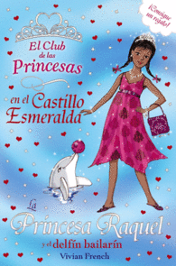 LA PRINCESA RAQUEL Y EL DELFIN EL C