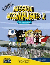 MISSION ACCOMPLISHED 1. EXPRESS