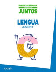 APRENDER ES CRECER JUNTOS 1.� CUADERNO DE LENGUA 1