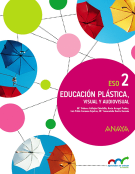 EDUCACI�N PL�STICA VISUAL Y AUDIOVISUAL 2�ESO. ANDALUC�A. APRENDER ES CRECER EN