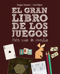 EL GRAN LIBRO DE JUEGOS PARA TODA LA FAMILIA