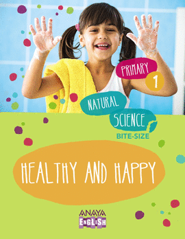 NATURAL SCIENCE 1. HEALTHY AND HAPPY.