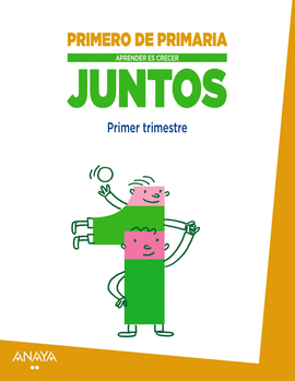APRENDER ES CRECER JUNTOS 1.� PRIMER TRIMESTRE.