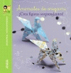 AS� DE F�CIL, AS� DE DIVERTIDO. ANIMALES DE ORIGAMI