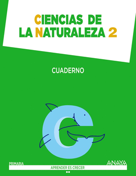 CIENCIAS DE LA NATURALEZA 2. CUADERNO.