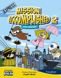 MISSION ACCOMPLISHED 2. EXPRESS